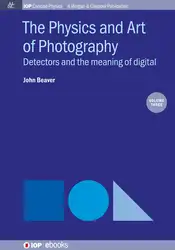 دانلود کتاب The Physics and Art of Photography, Volume 3: Detectors and the Meaning of Digital
