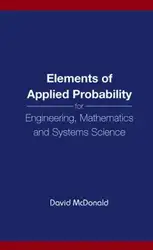 دانلود کتاب Elements of applied probability for engineering, mathematics and systems science
