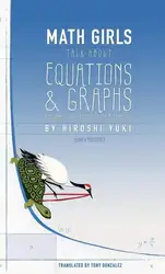 دانلود کتاب Math Girls Talk About Equations and Graphs