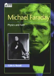 Michael Faraday: Physics...