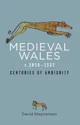 Medieval Wales c.۱۰۵۰–۱۳۳۲:... image