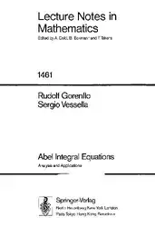 دانلود کتاب Abel Integral Equations: Analysis and Applications
