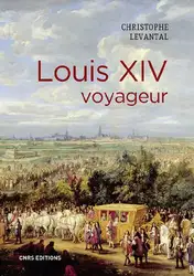Louis XIV voyageur image