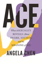 Ace: What Asexuality... image