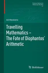 دانلود کتاب Travelling Mathematics - The Fate of Diophantos' Arithmetic