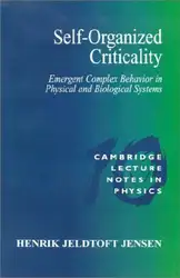 Download Self-Organized Criticality: Emergent Complex Behavior in Physical and Biological Systems