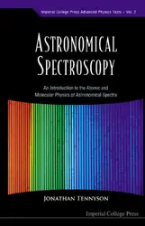 دانلود کتاب Astronomical Spectroscopy: An Introduction To The Atomic And Molecular Physics Of Astronomical Spectra (Immperial College Press Advanced Physics Texts)