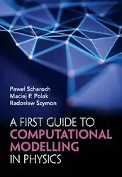 دانلود کتاب A First Guide to Computational Modelling in Physics