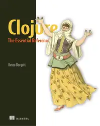 دانلود کتاب Clojure, The Essential Reference