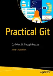 دانلود کتاب Practical Git: Confident Git Through Practice