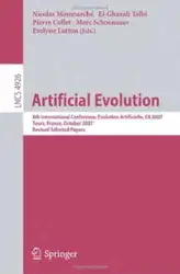 دانلود کتاب Artificial Evolution: 8th International Conference, Evolution Artificielle, EA 2007, Tours, France, October 29-31, 2007, Revised Selected Papers