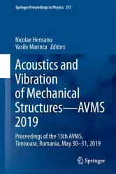 دانلود کتاب Acoustics and Vibration of Mechanical Structures―AVMS 2019: Proceedings of the 15th AVMS, Timisoara, Romania, May 30–31, 2019
