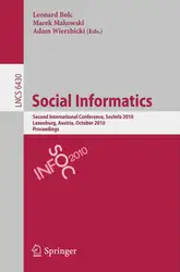 دانلود کتاب Social Informatics: Second International Conference, SocInfo 2010, Laxenburg, Austria, October 27-29, 2010. Proceedings