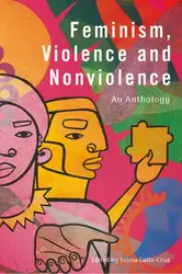 دانلود کتاب Feminism, Violence and Nonviolence: An Anthology