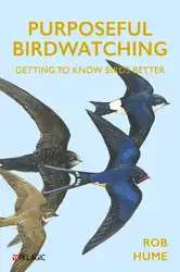 دانلود کتاب Purposeful Birdwatching: Getting to Know Birds Better