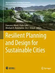 دانلود کتاب Resilient Planning and Design for Sustainable Cities (Advances in Science, Technology & Innovation)