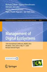 دانلود کتاب Management of Digital EcoSystems: 15th International Conference, MEDES 2023, Heraklion, Crete, Greece, May 5–7, 2023, Revised Selected Papers (Communications in Computer and Information Science)