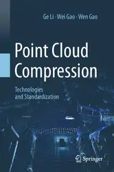 دانلود کتاب Point Cloud Compression: Technologies and Standardization